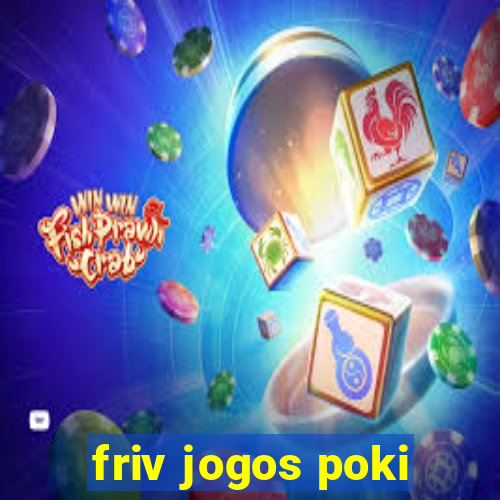 friv jogos poki